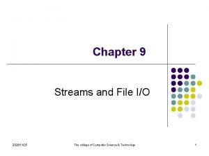 Chapter 9 Streams and File IO 20201125 The