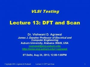 VLSI Testing Lecture 13 DFT and Scan Dr
