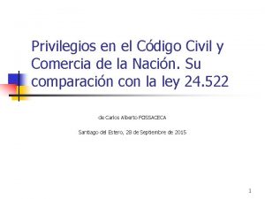 Privilegios en el Cdigo Civil y Comercia de