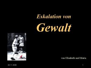 Eskalation von Gewalt von Elisabeth und Maria 26