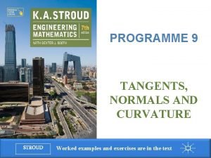 Programme 9 Tangents normals and curvature PROGRAMME 9