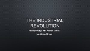 Industrial revolution powerpoint