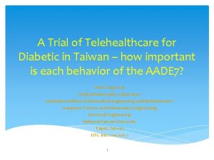 A Trial of Telehealthcare for Diabetic in Taiwan