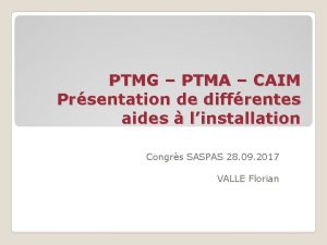 PTMG PTMA CAIM Prsentation de diffrentes aides linstallation