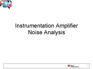Instrumentation amplifier noise reduction Instrumentation amplifier noise reduction