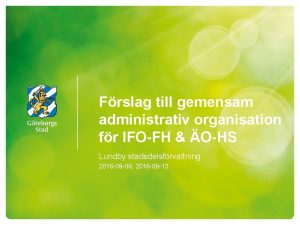 Frslag till gemensam administrativ organisation fr IFOFH OHS