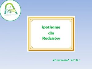 20 wrzesie 2016 r Program spotkania 1 2