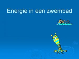 Energie in een zwembad Energiebronnen v Windenergie v