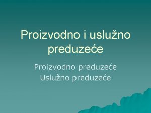 Proizvodno preduzece primer