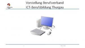 Vorstellung Berufsverband ICTBerufsbildung Thurgau 1 24 11 2020
