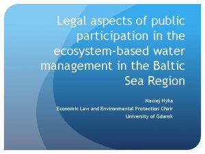Legal aspects of public participation in the ecosystembased