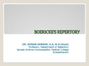 BOERICKES REPERTORY DR SUMAN SANKAR A S M