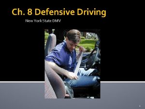 Ch 8 Defensive Driving New York State DMV