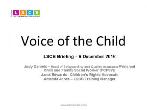 Voice of the Child LSCB Briefing 6 December