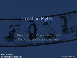 Creation Myths Hesiods Theogony and Ovids Metamorphoses Allen