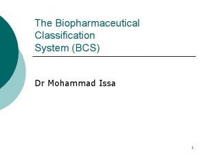 Biopharmaceutical classification system