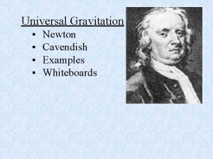 Universal Gravitation Newton Cavendish Examples Whiteboards Newton Apple