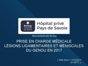 PRISE EN CHARGE MDICALE LSIONS LIGAMENTAIRES ET MNISCALES
