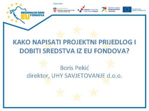 KAKO NAPISATI PROJEKTNI PRIJEDLOG I DOBITI SREDSTVA IZ