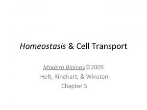 Homeostasis Cell Transport Modern Biology 2009 Holt Rinehart
