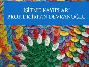 TME KAYIPLARI PROF DR RFAN DEVRANOLU itme Eii