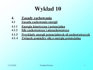 Wykad 10 4 Zasady zachowania 4 1 1