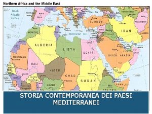 STORIA CONTEMPORANEA DEI PAESI MEDITERRANEI TEMI DELLE LEZIONI