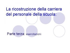 La ricostruzione della carriera del personale della scuola