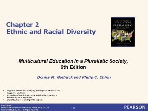 Chapter 2 Ethnic and Racial Diversity Multicultural Education