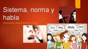 Sistema norma y habla