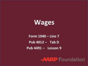 Wages Form 1040 Line 7 Pub 4012 Tab