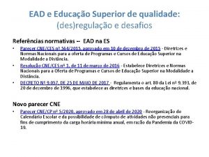 EAD e Educao Superior de qualidade desregulao e