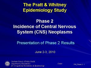 The Pratt Whitney Epidemiology Study Phase 2 Incidence