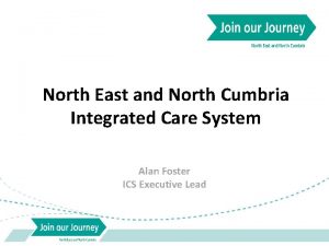 Integrated care system north east