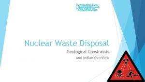 Downloaded from Civil Digital com Nuclear Waste Disposal