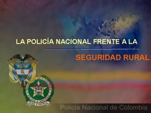 Policia nacional de colombia