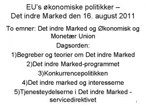 EUs konomiske politikker Det indre Marked den 16