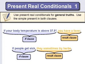 Real present conditional