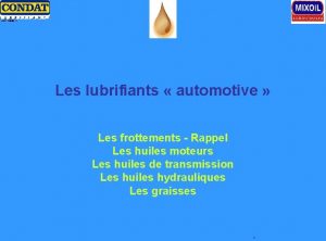 JLF 1009 1 Les lubrifiants automotive Les frottements