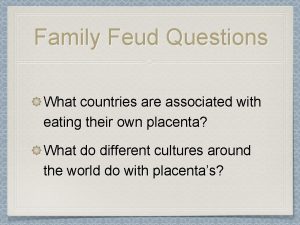 Family Feud Questions What countries are associated with