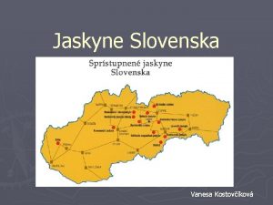 Jaskyne Slovenska Vanesa Kostovkov Obsah Jaskya Domica Gombaseck