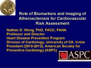 Role of Biomarkers and Imaging of Atherosclerosis for