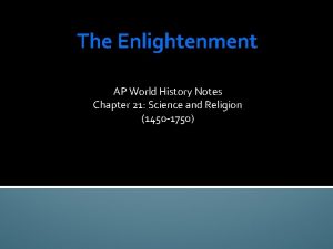 Chapter 21 lesson 2 the ideas of the enlightenment