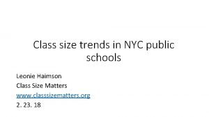 Class size trends in NYC public schools Leonie