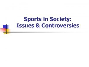 Sports in Society Issues Controversies Sports Are Social