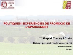 POLTIQUES I EXPERINCIES DE PROMOCI DE LAPARCAMENT II