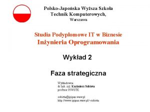 PolskoJaposka Wysza Szkoa Technik Komputerowych Warszawa Studia Podyplomowe