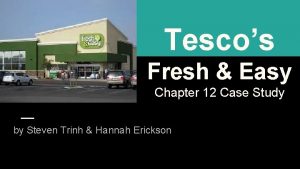 Tesco fresh and easy case study