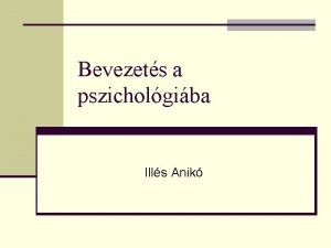 Bevezets a pszicholgiba Ills Anik Gondolkods n Propozcionlis