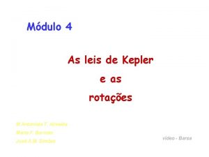 Mdulo 4 As leis de Kepler e as